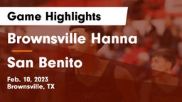 Brownsville Hanna  vs San Benito  Game Highlights - Feb. 10, 2023