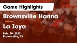 Brownsville Hanna  vs La Joya  Game Highlights - Feb. 20, 2023