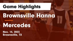 Brownsville Hanna  vs Mercedes  Game Highlights - Nov. 14, 2023