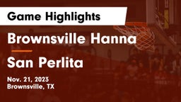 Brownsville Hanna  vs San Perlita  Game Highlights - Nov. 21, 2023
