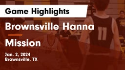 Brownsville Hanna  vs Mission  Game Highlights - Jan. 2, 2024