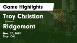 Troy Christian  vs Ridgemont  Game Highlights - Nov. 27, 2023