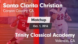 Matchup: Santa Clarita vs. Trinity Classical Academy  2016