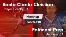 Matchup: Santa Clarita vs. Fairmont Prep  2016