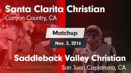 Matchup: Santa Clarita vs. Saddleback Valley Christian  2016