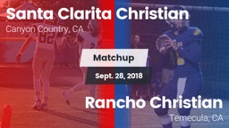 Matchup: Santa Clarita vs. Rancho Christian  2018