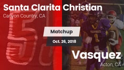 Matchup: Santa Clarita vs. Vasquez  2018