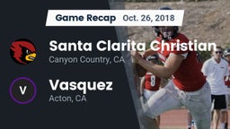 Recap: Santa Clarita Christian  vs. Vasquez  2018