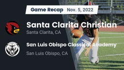Recap: Santa Clarita Christian  vs. San Luis Obispo Classical Academy 2022