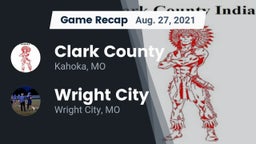 Recap: Clark County  vs. Wright City  2021