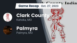 Recap: Clark County  vs. Palmyra  2023