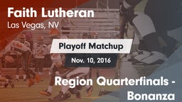 Matchup: Faith Lutheran vs. Region Quarterfinals - Bonanza 2016