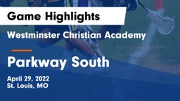 Westminster Christian Academy vs Parkway South Game Highlights - April 29, 2022