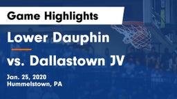 Lower Dauphin  vs vs. Dallastown JV Game Highlights - Jan. 25, 2020