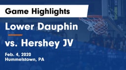 Lower Dauphin  vs vs. Hershey JV Game Highlights - Feb. 4, 2020