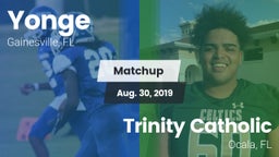 Matchup: Yonge  vs. Trinity Catholic  2019