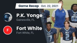 Recap: P.K. Yonge  vs. Fort White  2021