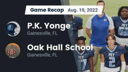Recap: P.K. Yonge  vs. Oak Hall School 2022