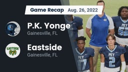 Recap: P.K. Yonge  vs. Eastside  2022