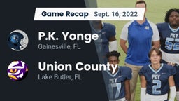 Recap: P.K. Yonge  vs. Union County  2022
