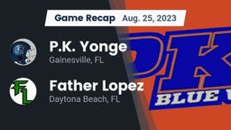 Recap: P.K. Yonge  vs. Father Lopez  2023