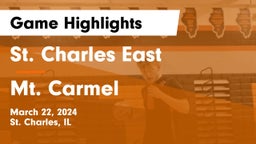 St. Charles East  vs Mt. Carmel  Game Highlights - March 22, 2024