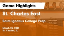 St. Charles East  vs Saint Ignatius College Prep Game Highlights - March 23, 2024