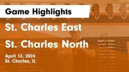 St. Charles East  vs St. Charles North  Game Highlights - April 13, 2024