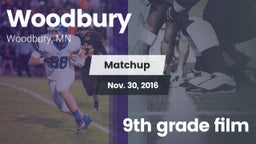 Matchup: Woodbury  vs. 9th grade film 2016