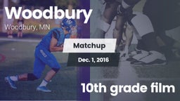 Matchup: Woodbury  vs. 10th grade film 2016