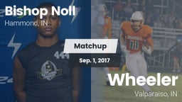 Matchup: Bishop Noll High vs. Wheeler  2017
