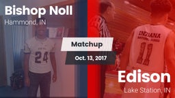 Matchup: Bishop Noll High vs. Edison  2017