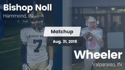 Matchup: Bishop Noll High vs. Wheeler  2018