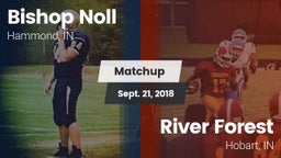 Matchup: Bishop Noll High vs. River Forest  2018