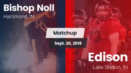 Matchup: Bishop Noll High vs. Edison  2019