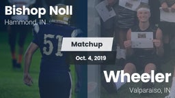 Matchup: Bishop Noll High vs. Wheeler  2019