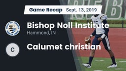 Recap: Bishop Noll Institute vs. Calumet christian 2019
