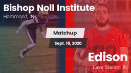 Matchup: Bishop Noll vs. Edison  2020