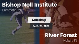 Matchup: Bishop Noll vs. River Forest  2020