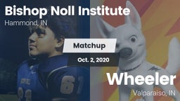 Matchup: Bishop Noll vs. Wheeler  2020