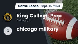 Recap: King College Prep  vs. chicago military 2023