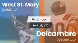 Matchup: West St. Mary High vs. Delcambre  2017