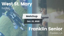 Matchup: West St. Mary High vs. Franklin Senior  2020