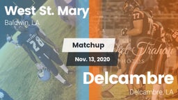 Matchup: West St. Mary High vs. Delcambre  2020