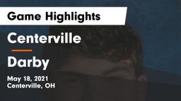 Centerville vs Darby  Game Highlights - May 18, 2021