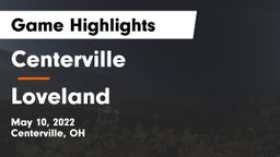 Centerville vs Loveland  Game Highlights - May 10, 2022