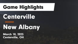 Centerville vs New Albany  Game Highlights - March 18, 2023