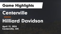 Centerville vs Hilliard Davidson  Game Highlights - April 12, 2024