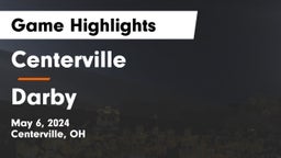 Centerville vs Darby  Game Highlights - May 6, 2024