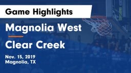 Magnolia West  vs Clear Creek  Game Highlights - Nov. 15, 2019